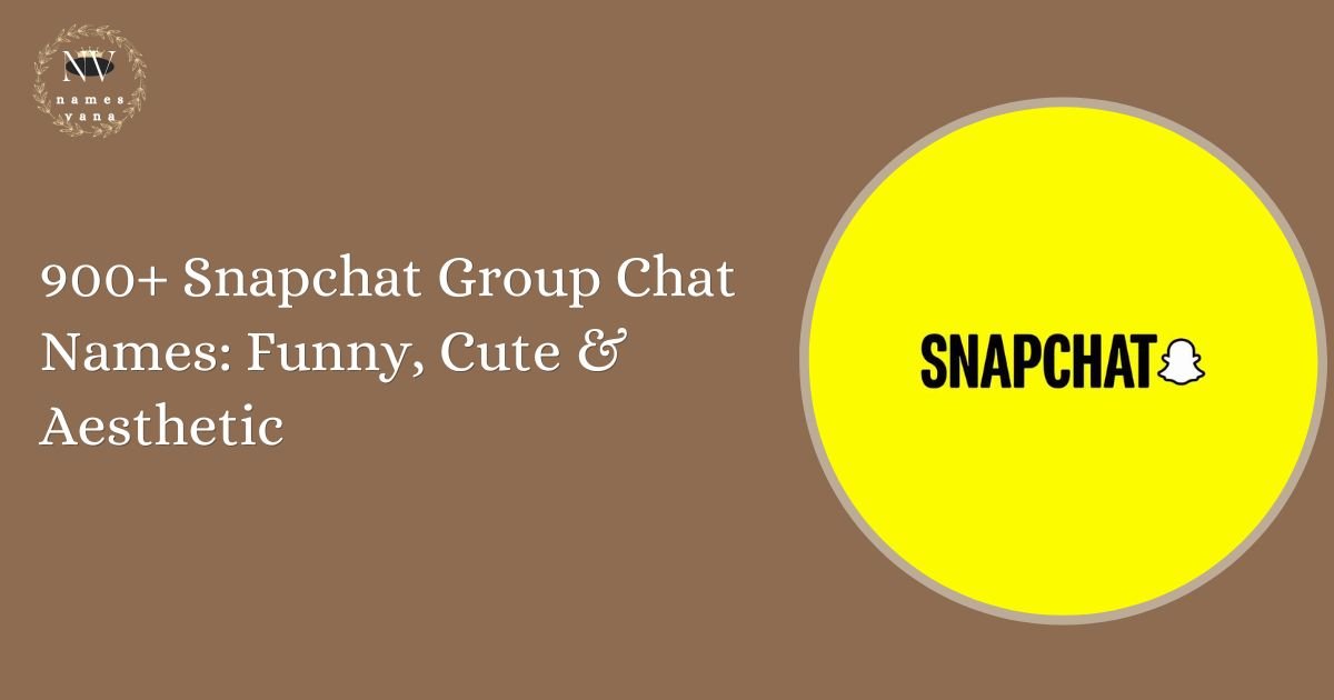 Snapchat Group Chat Names