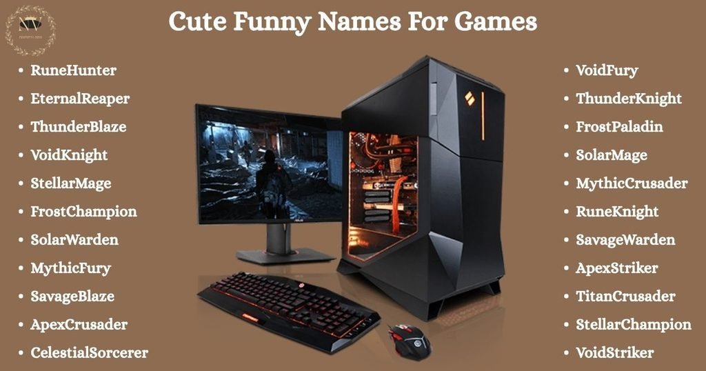 Cute Funny Names For Games