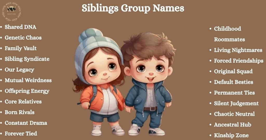 Siblings Group Names