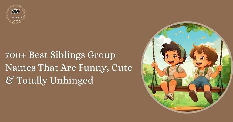 Siblings Group Names
